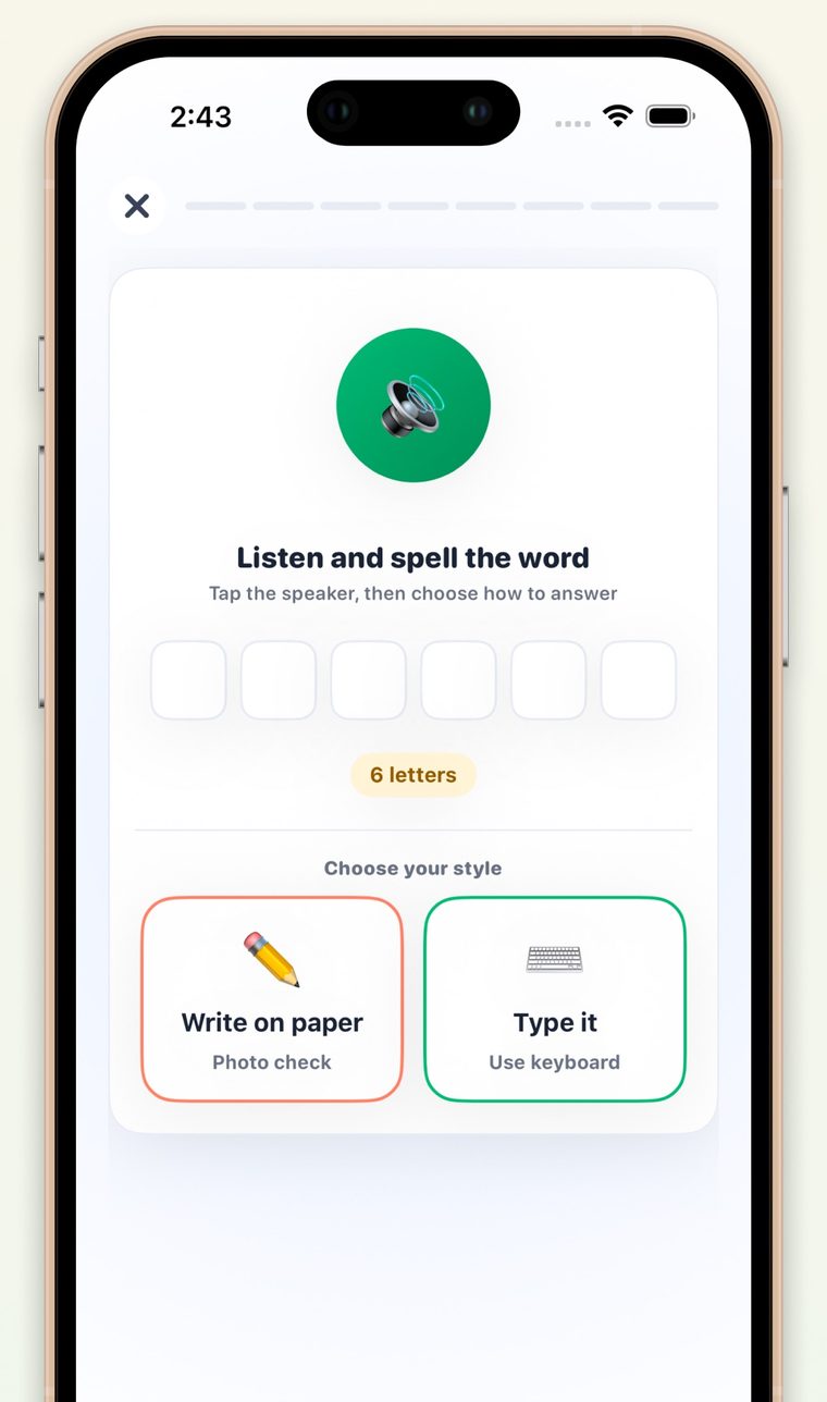 Listen and spell screen with a speaker button, empty letter boxes and a choice between writing on paper or typing
